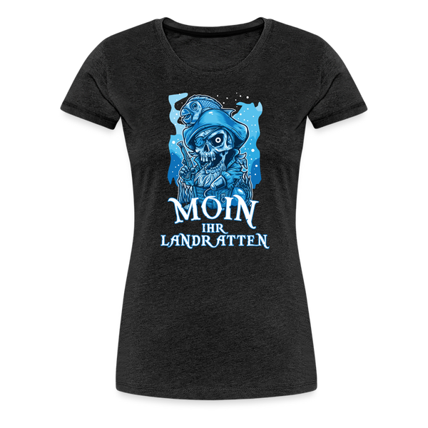 Damen Premium T-Shirt MOIN IHR LANDRATTEN - Anthrazit