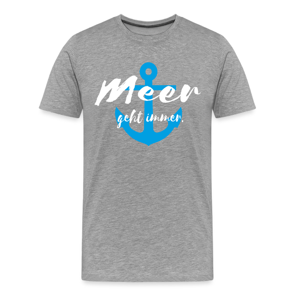 Herren Premium T-Shirt MEER GEHT IMMER - Grau meliert