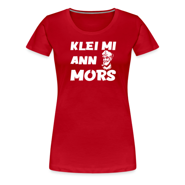 Damen Premium T-Shirt KLEI MI ANN MORS - Rot