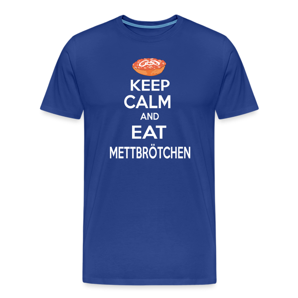 Herren Premium T-Shirt KEEP CALM AND EAT METTBRÖTCHEN - Königsblau