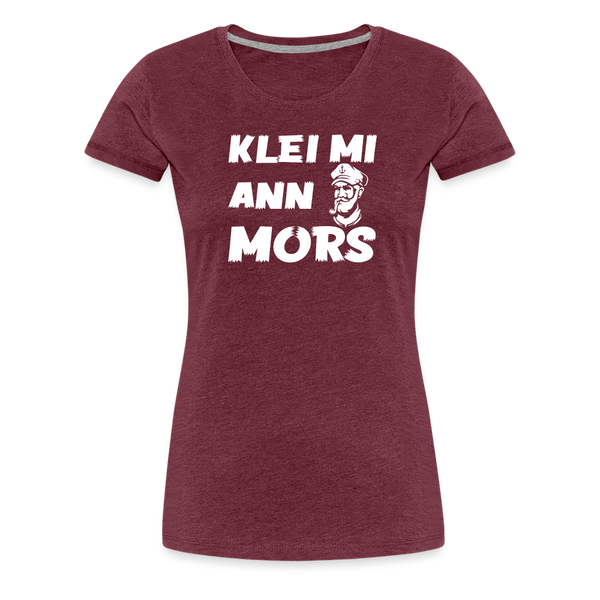 Damen Premium T-Shirt KLEI MI ANN MORS - Bordeauxrot meliert