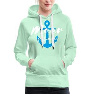 Damen Premium Hoodie MEER GEHT IMMER BLAUER ANKER - helles Mintgrün