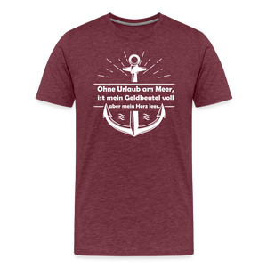 Herren Premium T-Shirt OHNE URLAUB AM MEER - Bordeauxrot meliert