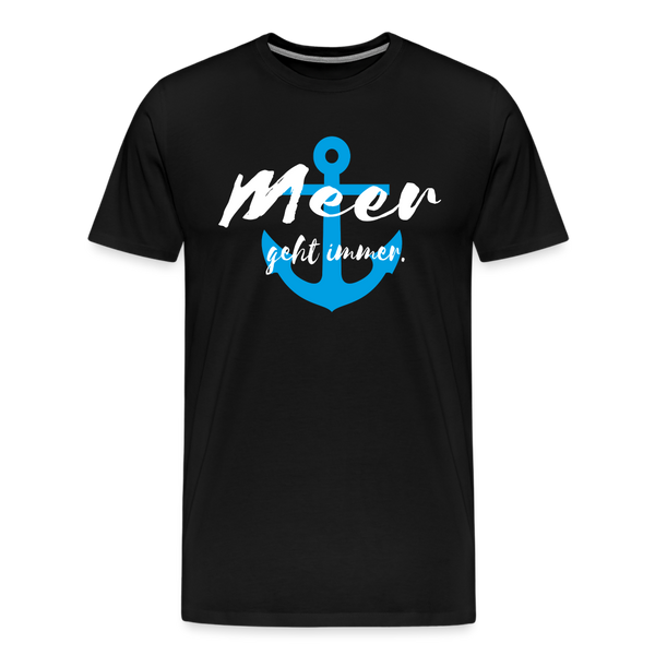 Herren Premium T-Shirt MEER GEHT IMMER - Schwarz