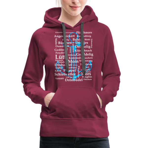 Damen Premium Hoodie PLATTDEUTSCHE WÖRTER - Bordeaux