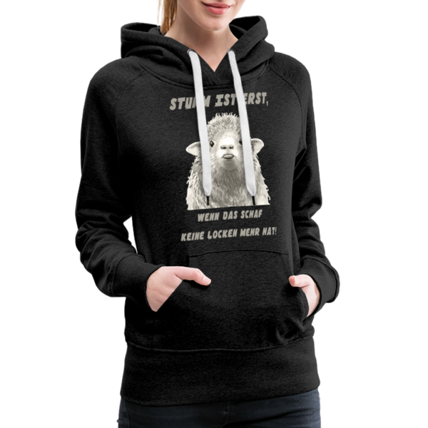 Damen Premium Hoodie STURM IST ERST WENN DAS SCHAF KEINE LOCKEN MEHR HAT - Anthrazit