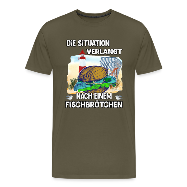 Männer Premium T-Shirt Die Situation verlangt nach einem Fischbrötchen | Norddeutscher Humor - Khaki