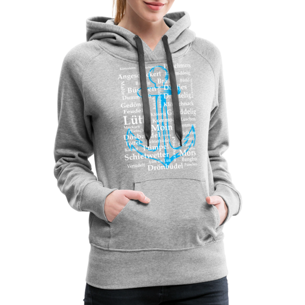 Damen Premium Hoodie PLATTDEUTSCHE WÖRTER - Grau meliert