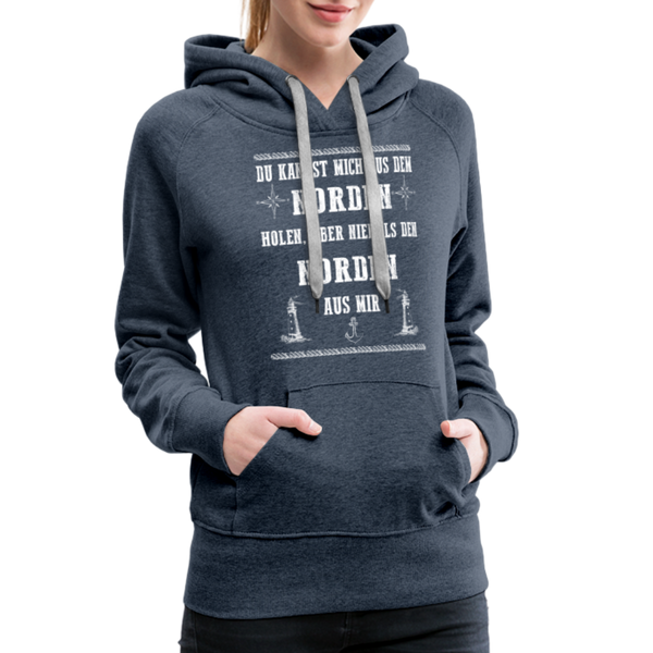 Damen Premium Hoodie DU KANNST MICH AUS DEM NORDEN HOLEN - Jeansblau