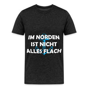 Herren Premium T-Shirt IM NORDEN IST NICHT ALLES FLACH - Anthrazit