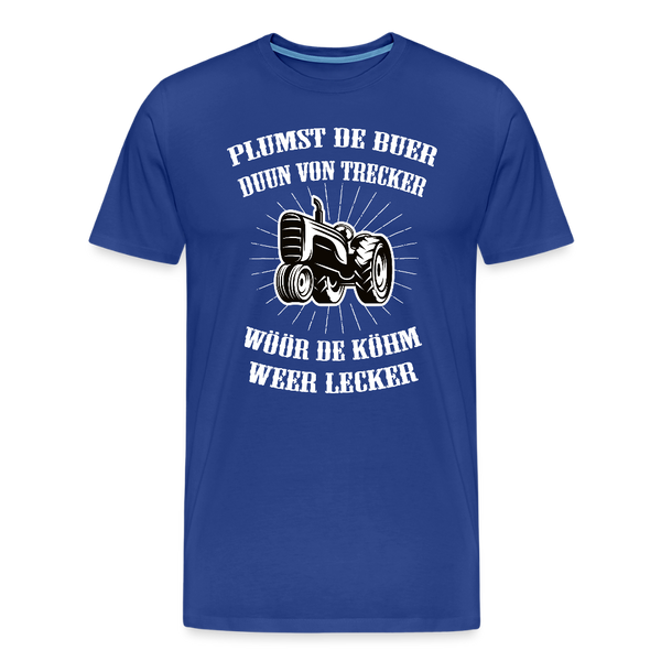 Herren  Premium T-Shirt PLUMST DER BUER PLATTDEUTSCH - Königsblau