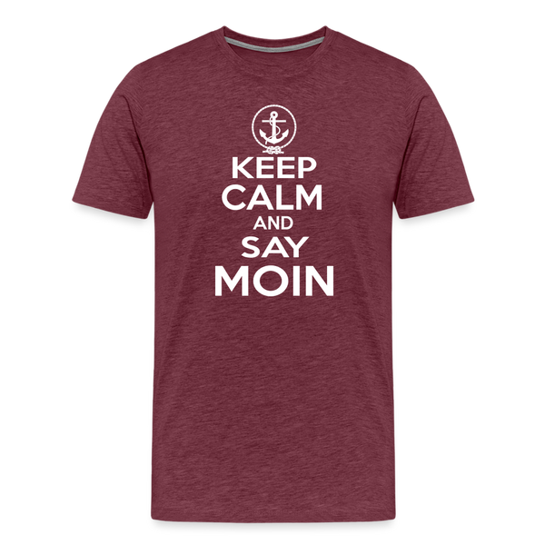 Herren Premium T-Shirt KEEP CALM AND SAY MOIN - Bordeauxrot meliert