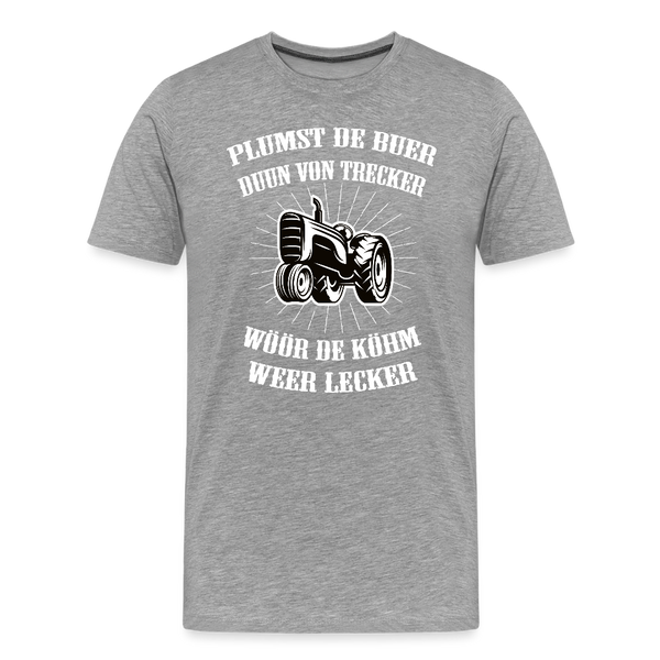 Herren  Premium T-Shirt PLUMST DER BUER PLATTDEUTSCH - Grau meliert