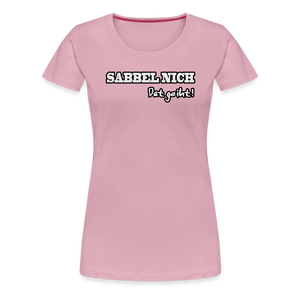 Damen Premium T-Shirt SABBEL NICH DAT GEIHT - Hellrosa