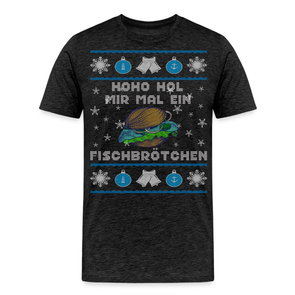 Herren  Premium T-Shirt HOHO HOL MIR MAL EIN FISCHBRÖTCHEN | Norddeutscher Humor - Anthrazit
