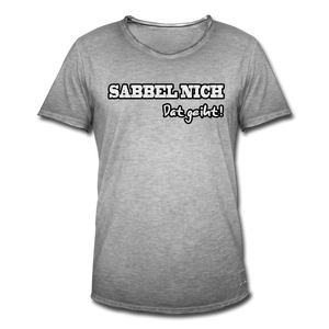 Herren Vintage T-Shirt SABBEL NICH DAT GEIHT - Vintage Grau