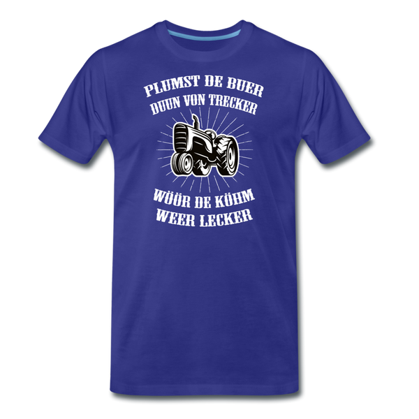Herren  Premium T-Shirt PLUMST DER BUER PLATTDEUTSCH - Königsblau