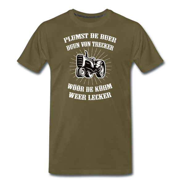 Herren  Premium T-Shirt PLUMST DER BUER PLATTDEUTSCH - Khaki