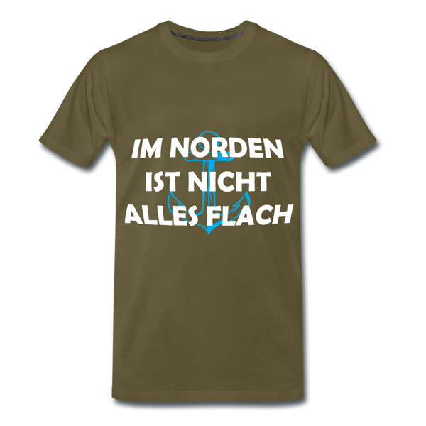 Herren Premium T-Shirt IM NORDEN IST NICHT ALLES FLACH - Khaki