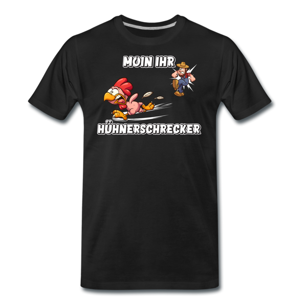 Herren Premium T-Shirt MOIN IHR HÜHNERSCHRECKER - Schwarz