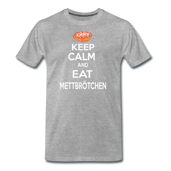 Herren Premium T-Shirt KEEP CALM AND EAT METTBRÖTCHEN - Grau meliert