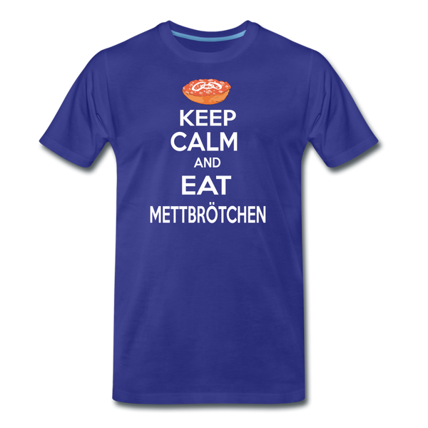 Herren Premium T-Shirt KEEP CALM AND EAT METTBRÖTCHEN - Königsblau