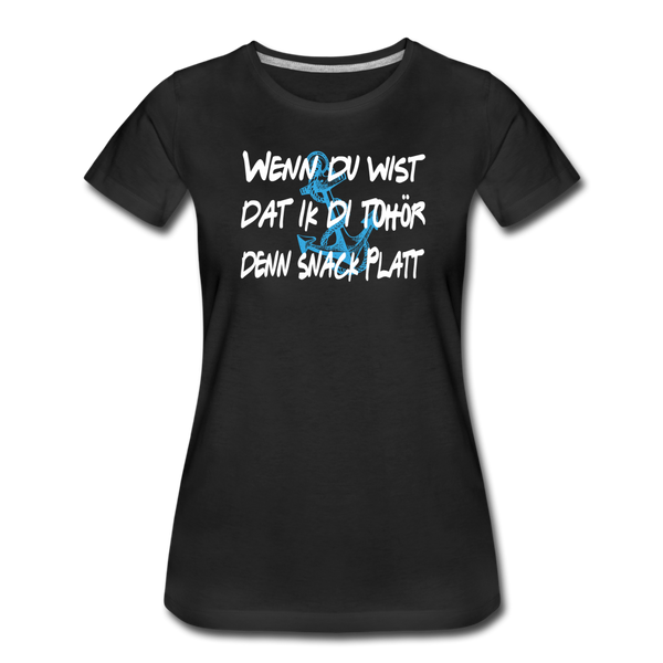 Damen Premium T-Shirt SCHNACK PLATT - Schwarz