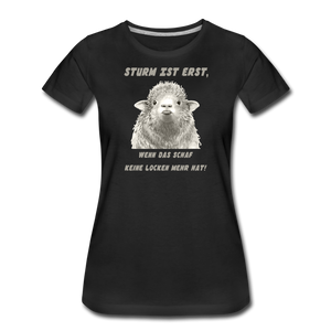 Damen Premium T-Shirt STURM IST ERST - Schwarz