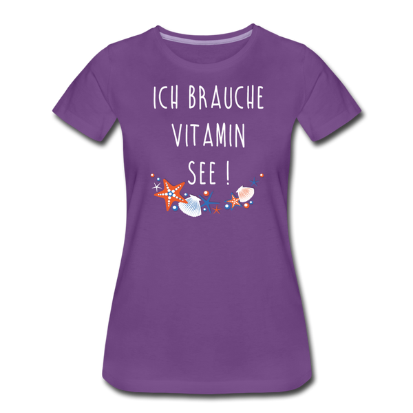 Damen Premium T-Shirt ICH BRAUCHE VITAMIN SEE - Lila