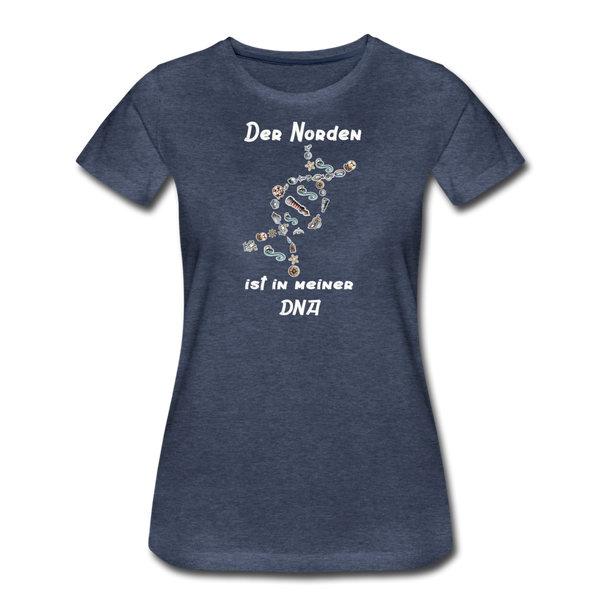 Damen Premium T-Shirt DER NORDEN IST IN MEINER DNA - Blau meliert