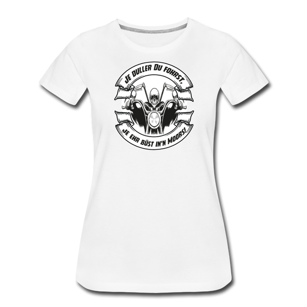 Damen Premium T-Shirt MOTORRAD / BIKER PLATTDEUTSCH - Weiß