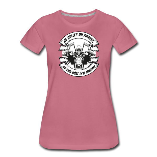 Damen Premium T-Shirt MOTORRAD / BIKER PLATTDEUTSCH - Malve