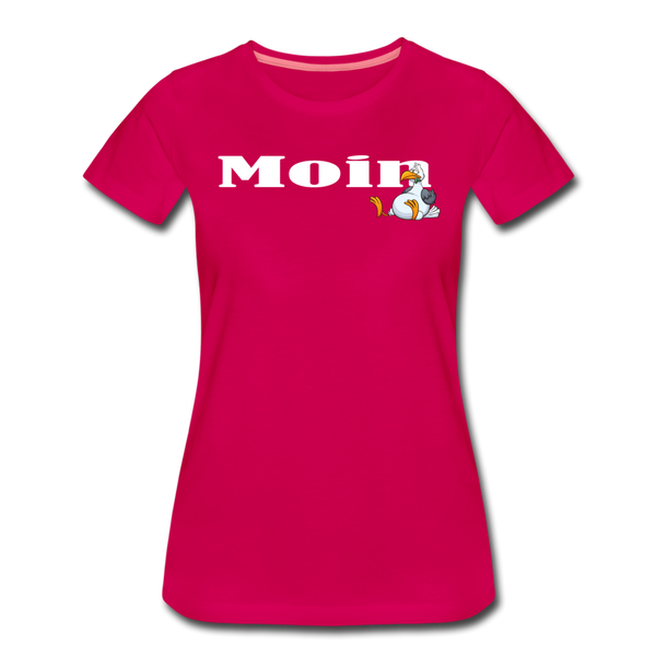 Damen Premium T-Shirt MOIN DICKE MÖWE - dunkles Pink