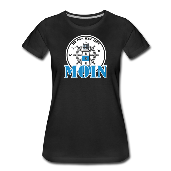 Damen Premium T-Shirt BI UNS HET DAT MOIN - Schwarz