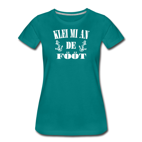 Damen Premium T-Shirt KLEI MI AN DE FÖÖT - Divablau