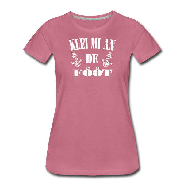 Damen Premium T-Shirt KLEI MI AN DE FÖÖT - Malve