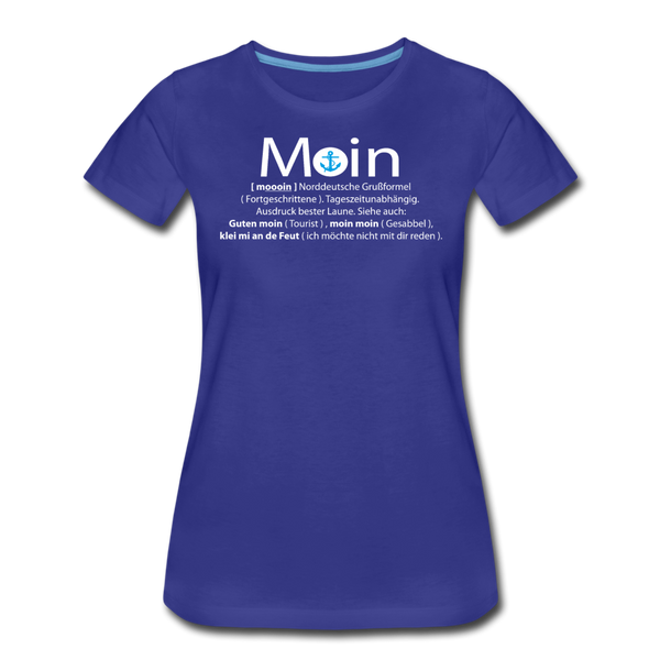 Damen Premium T-Shirt GUTEN MOIN - Königsblau
