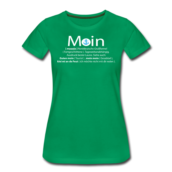 Damen Premium T-Shirt GUTEN MOIN - Kelly Green