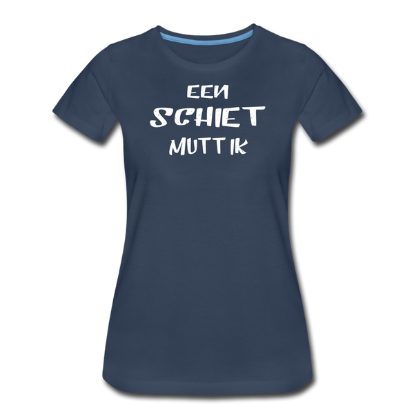 Damen Premium T-Shirt EEN SCHIET MUTT IK - Navy