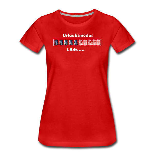 Damen Premium T-Shirt URLAUBSMODUS LÄDT - Rot