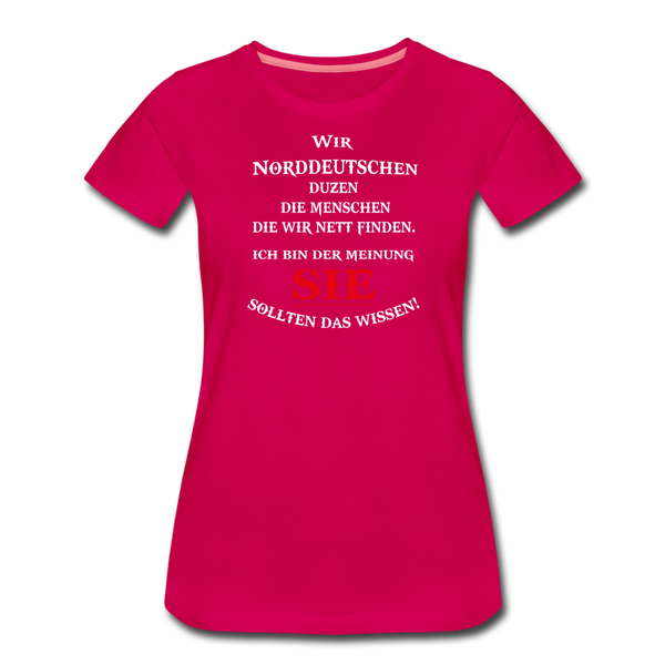 Damen Premium T-Shirt DUZEN NORDDEUTSCH - dunkles Pink