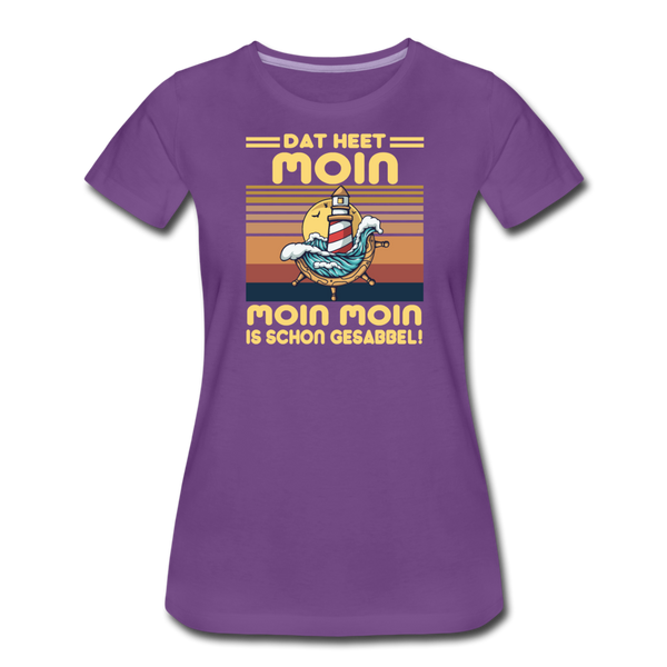 Damen Premium T-Shirt MOIN MOIN IST SCHON GESABBEL - Lila