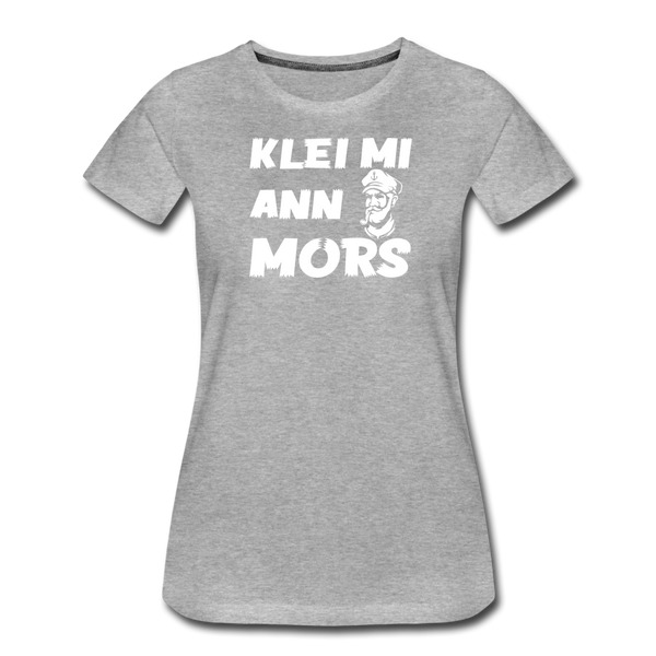 Damen Premium T-Shirt KLEI MI ANN MORS - Grau meliert