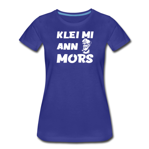 Damen Premium T-Shirt KLEI MI ANN MORS - Königsblau