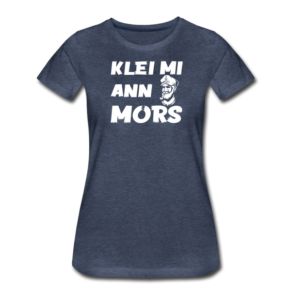 Damen Premium T-Shirt KLEI MI ANN MORS - Blau meliert