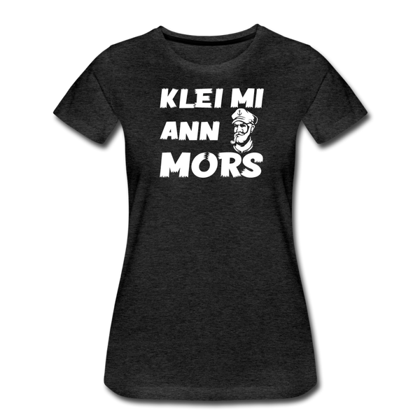 Damen Premium T-Shirt KLEI MI ANN MORS - Anthrazit