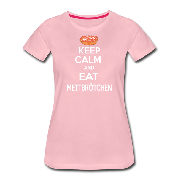 Damen Premium T-Shirt KEEP CALM AND EAT METTBRÖTCHEN - Hellrosa