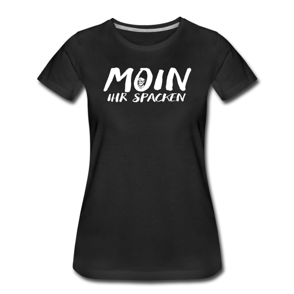 Damen Premium T-Shirt MOIN IHR SPACKEN - Schwarz
