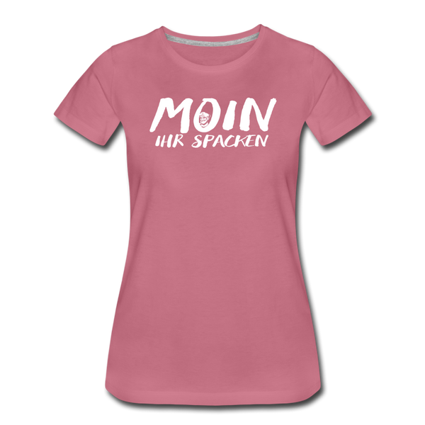 Damen Premium T-Shirt MOIN IHR SPACKEN - Malve