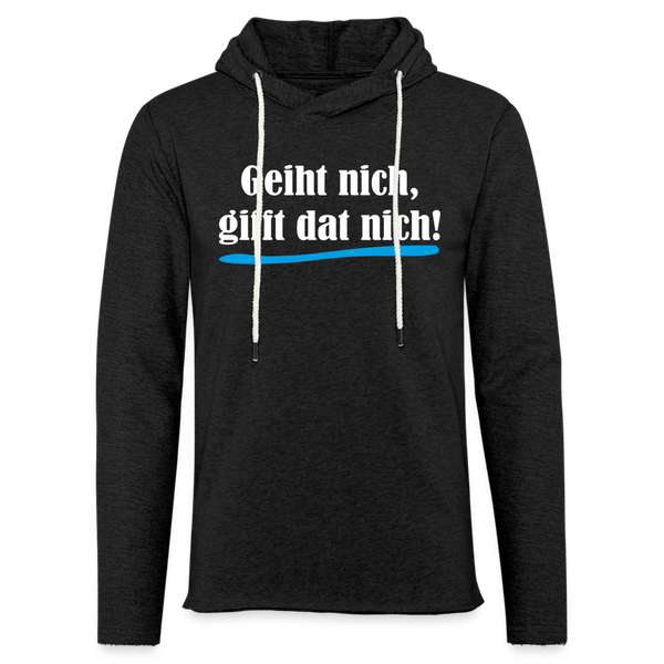 Leichtes Kapuzensweatshirt Unisex GEIHT NICH GIFFT DAT NICH | Norddeutscher Humor - Anthrazit